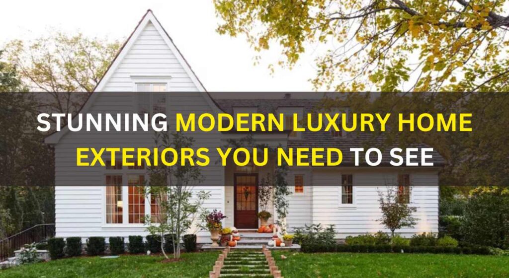Modern luxury home exterior design ideas